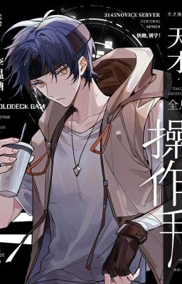 (OG-ĐM) GAME THỦ THIÊN TÀI [THỰC TẾ ẢO] - Lý Ôn Tửu