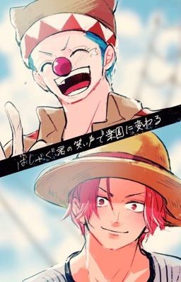 ||One Piece||(Shanks x buggy) Liệu có phải yêu?