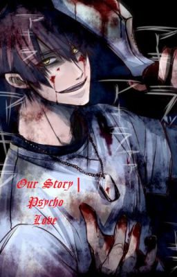 (Oneshot - Đam Mỹ) (Cự Giải x Thiên Yết) Our Story | Psycho Love