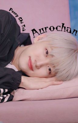 [Oneshot][Suamchan] Aurochan- Công Chúa Ngủ Trên Giường