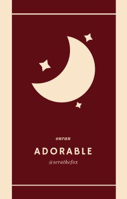 onran; on-going | adorable - mềm mại đáng yêu