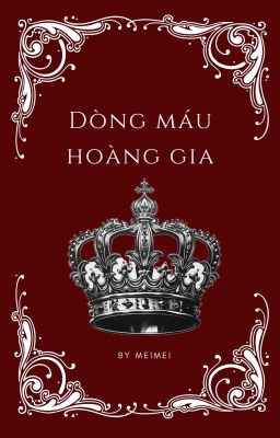 [Onran - Oner x Doran] Dòng máu Hoàng gia