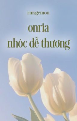 onria | nhóc dễ thương