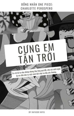 [OP] Perospero || Cưng Em Tận Trời