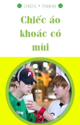 [Panwink] Chiếc Áo Khoác Có Mùi