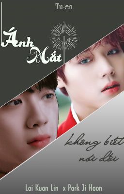 [Panwink Couple] ÁNH MẮT KHÔNG BIẾT NÓI DỐI (Eyes don't lie)