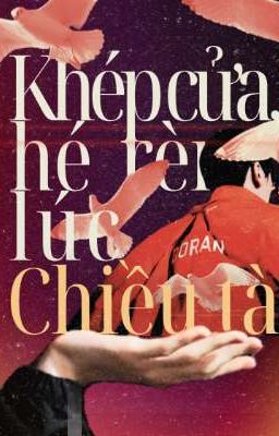 Peran | Khép cửa, hé rèm lúc chiều tà