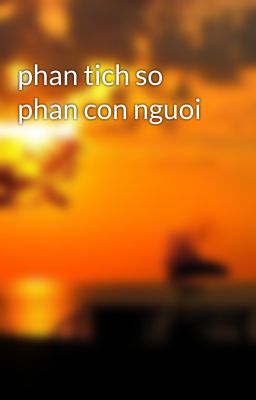 phan tich so phan con nguoi