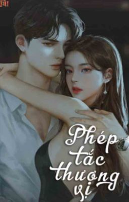 Phép Tắc Thượng Vị [NP]