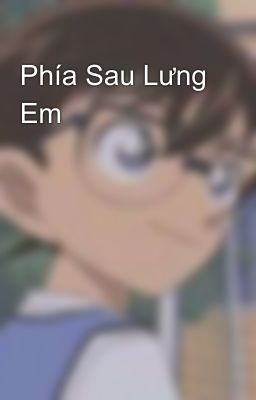 Phía Sau Lưng Em