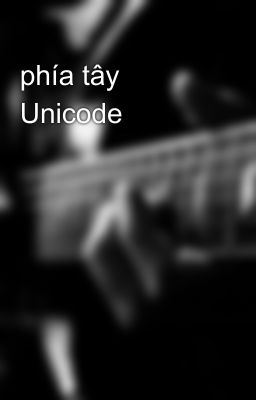 phía tây Unicode