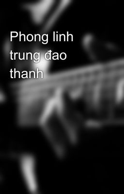 Phong linh trung đao thanh