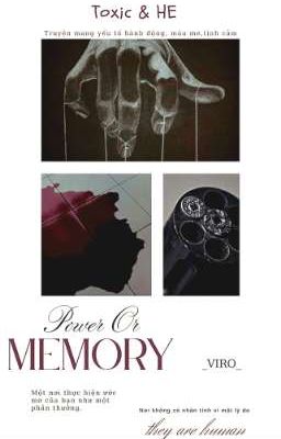 Power Or Memory [ BL/Gl/BG/Khoa Học Viễn Tưởng]