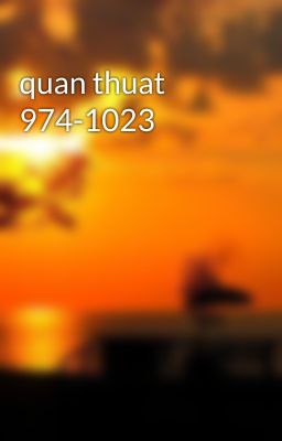 quan thuat 974-1023