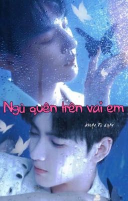  (Quang Tiệp)Ngủ Quên Trên Vai Em