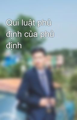 Qui luật phủ định của phủ định