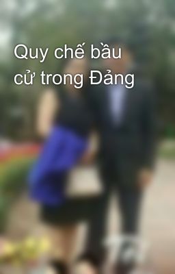 Quy chế bầu cử trong Đảng