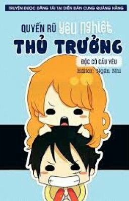 Quyến Rũ Yêu Nghiệt Thủ Trưởng 18+ - Độc Cô Cầu Yêu (HOÀN)