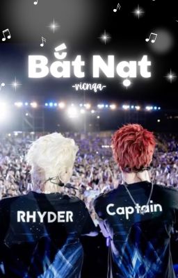 [RhyCap] Bắt Nạt.