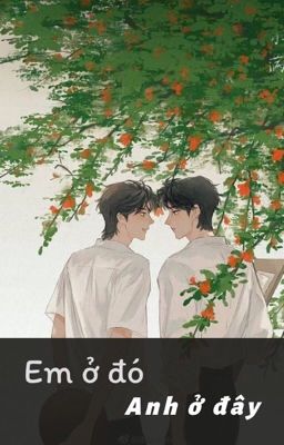 [RhyCap] EM Ở ĐÓ, ANH Ở ĐÂY