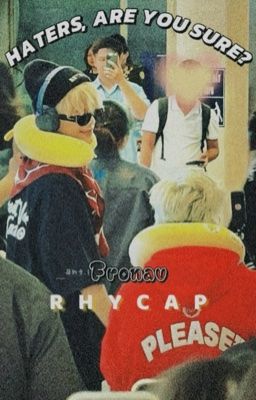 [RHYCAP] HATERS, ARE YOU SURE? | Fronav.