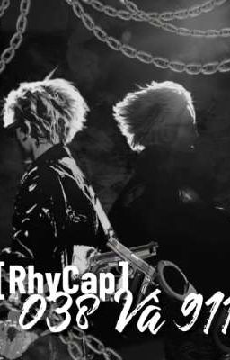 [RhyCap] O38 Và 911