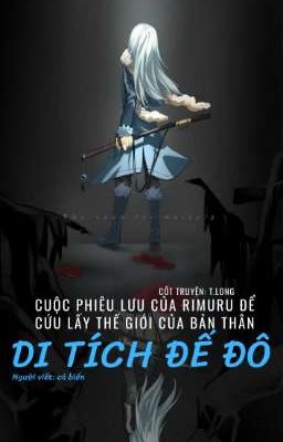 Rimuru Và Di Tích Đế Đô