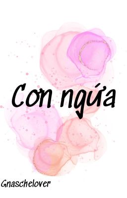 [Ruhends] Cơn ngứa