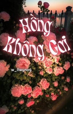 [ruhends] Hồng Không Gai