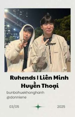 ♡₊˚ Ruhends | Liên Minh Huyền Thoại ₊☆
