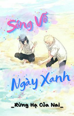 [Sasunaru] Sóng Vỗ Ngày Xanh