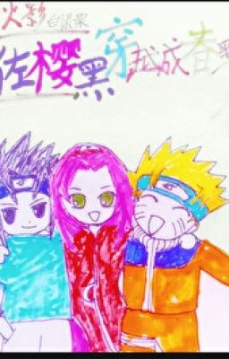 SasuSaku hắc xuyên qua thành Sakura - Bạch Lương Lật