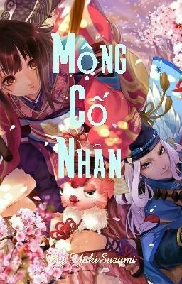 [Seimei x Kagura] Mộng Cố Nhân