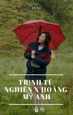 [Series][SNSD][Jeti] Trịnh Tú Nghiên X Hoàng Mỹ Anh