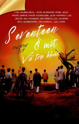 SEVENTEEN Ở MỘT VŨ TRỤ KHÁC