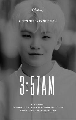 [SEVENTEEN][SoonHoon Couple] 3:57 AM