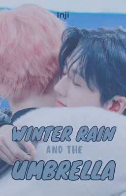 [SF9 BINSEONG] Oneshort: Winter Rain and the Umbrella