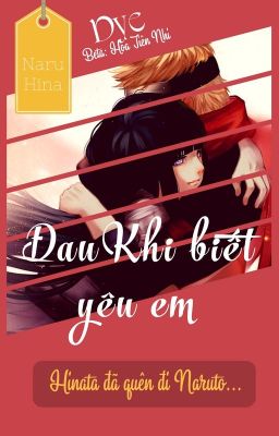 [Short Fic][NaruHina] Đau khi biết yêu em