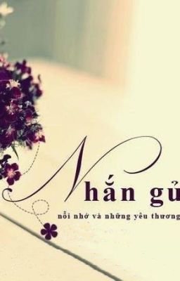 [Short-Story] Nhắn gửi yêu thương!