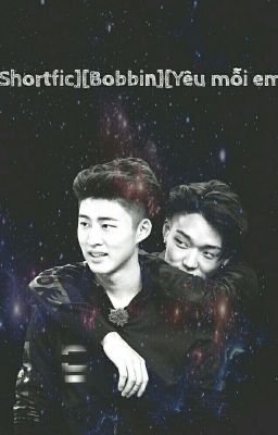 [Shortfic][Bobbin-HwanHoe][Mãi Yêu Em]