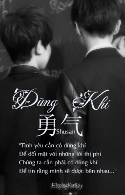 [Shortfic]- Khải Nguyên- Dũng khí