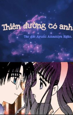 [ Shortfic Tomoyo x Eriol ] Thiên đường ngày ấy -- Thiên Đường có anh. 💦