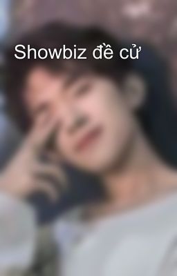 Showbiz đề cử