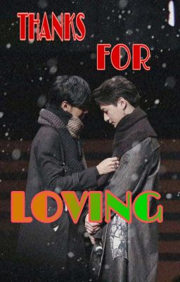 [SINGTO&KRIST]  THANKS FOR LOVING