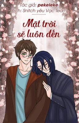 [Snarry - HPSS] Mặt trời sẽ luôn đến