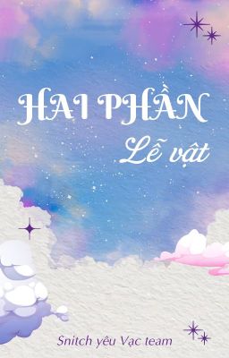 [Snarry - SSHP] Hai phần lễ vật