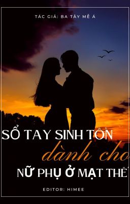 Sổ tay sinh tồn dành cho nữ phụ ở mạt thế (Full)