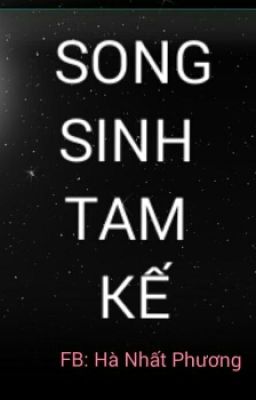 Song sinh tam kế