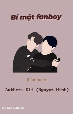 [Soonhoon] Bí Mật Fanboy [SEVENTEEN]