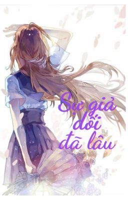 sự giả dối đã lâu